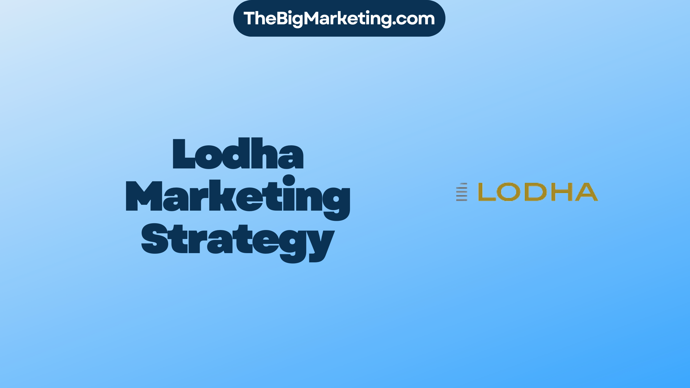 Lodha Marketing Strategy