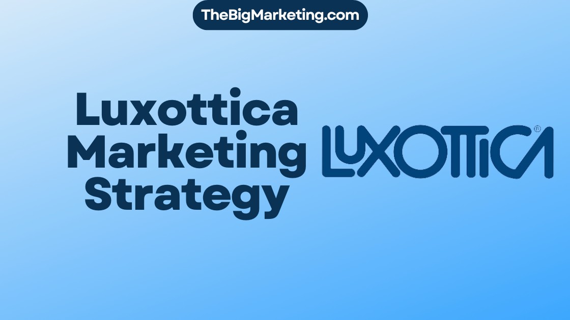Luxottica Marketing Strategy