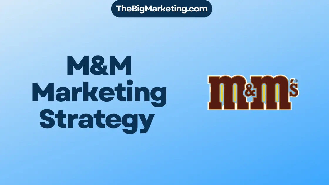 M&M Marketing Strategy
