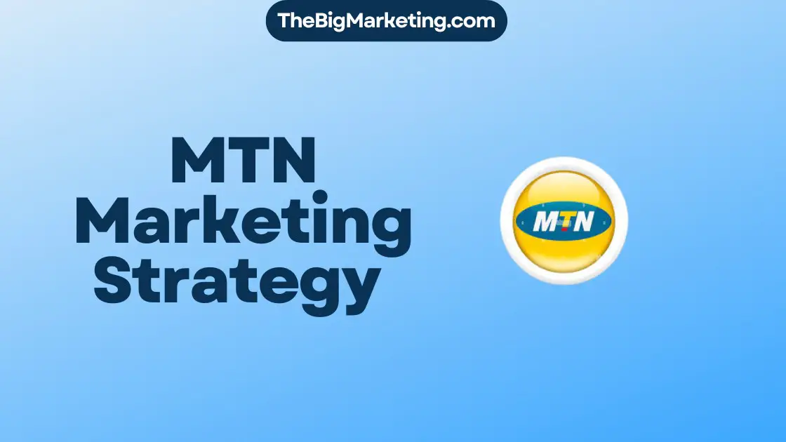 MTN Marketing Strategy