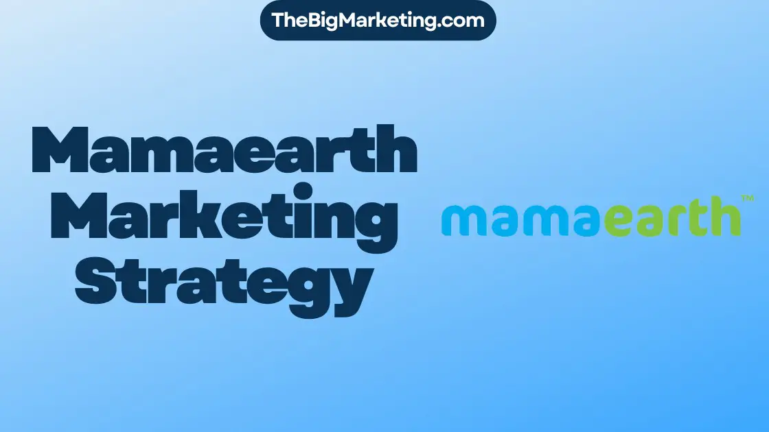 Mamaearth Marketing Strategy