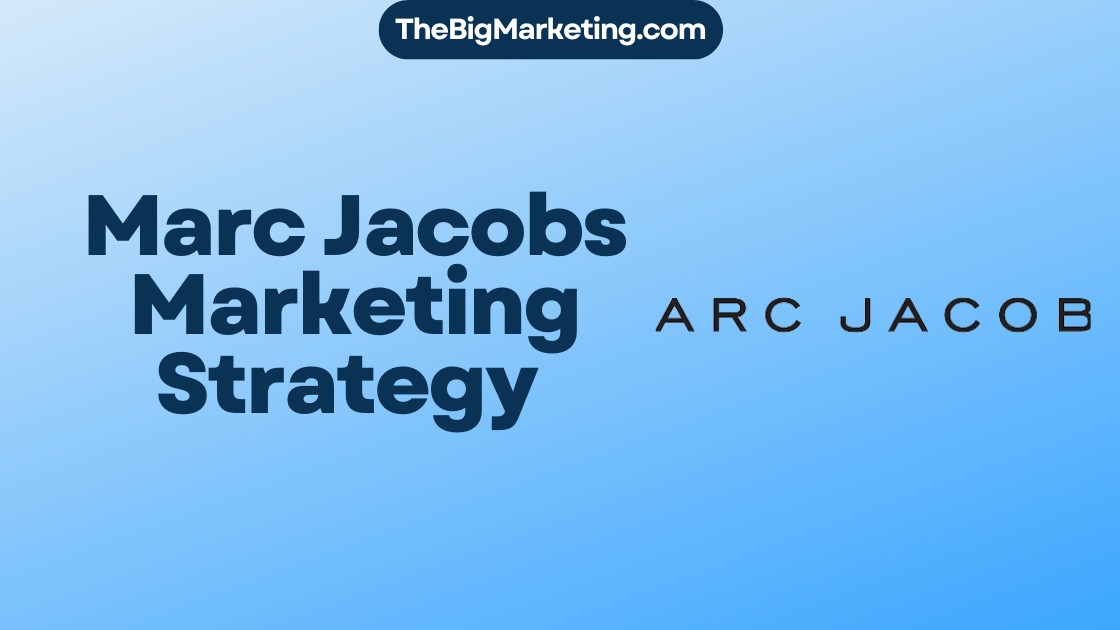 Marc Jacobs Marketing Strategy