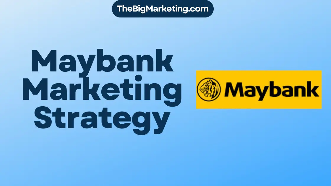 Maybank Marketing Strategy