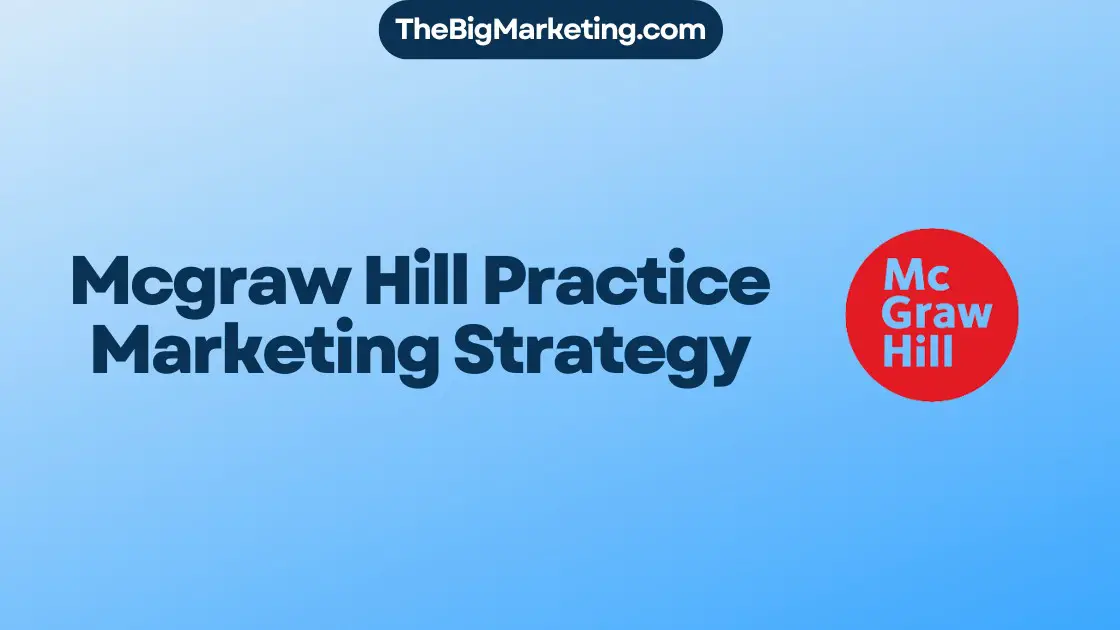 Mcgraw Hill Practice Marketing Strategy