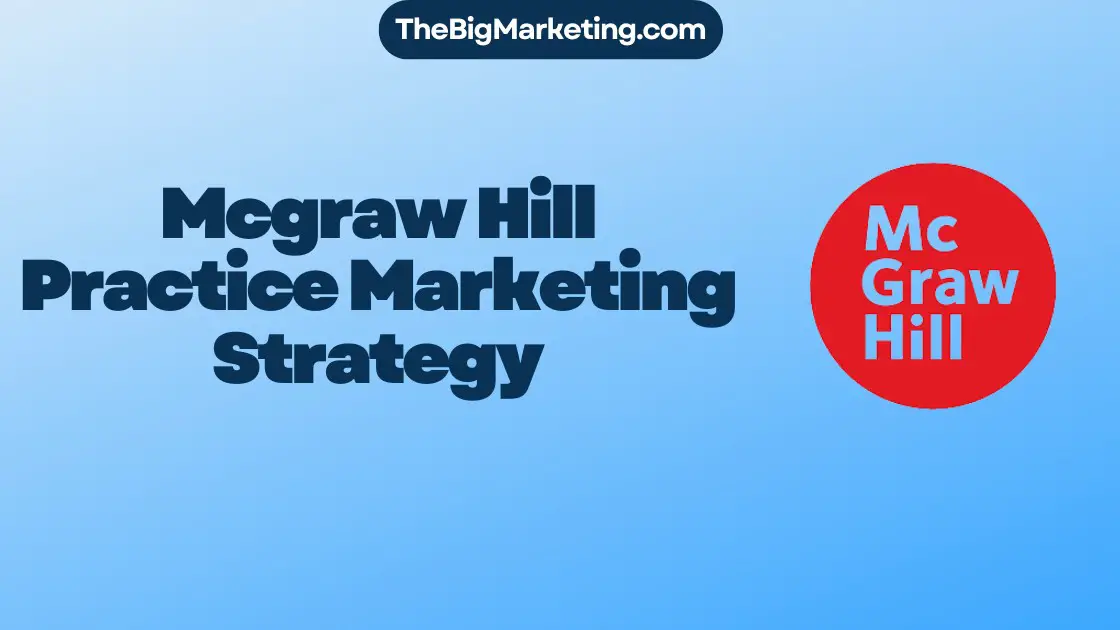 Mcgraw Hill Practice Marketing Strategy
