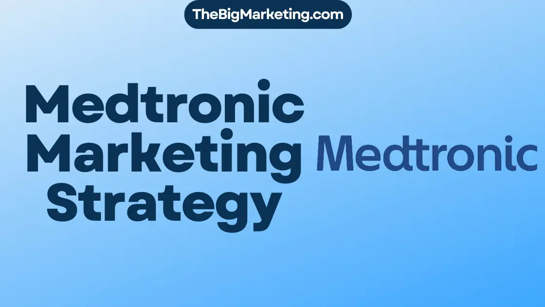 Medtronic Marketing Strategy