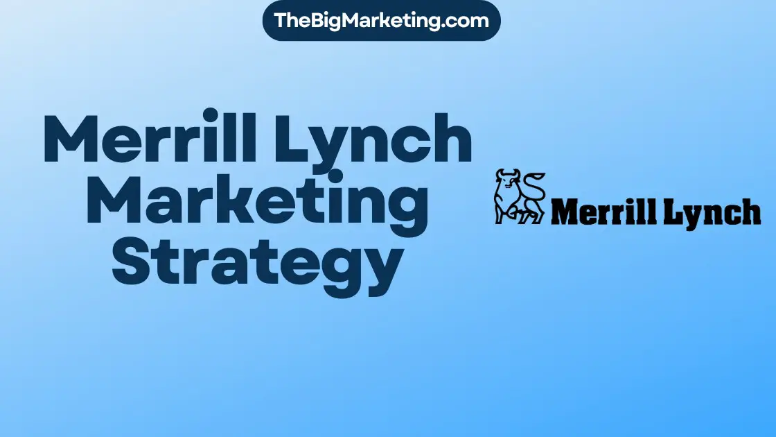 Merrill Lynch Marketing Strategy