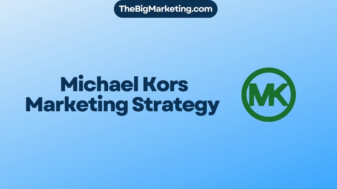 Michael Kors Marketing Strategy