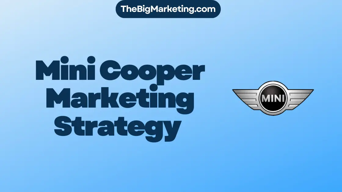 Mini Cooper Marketing Strategy