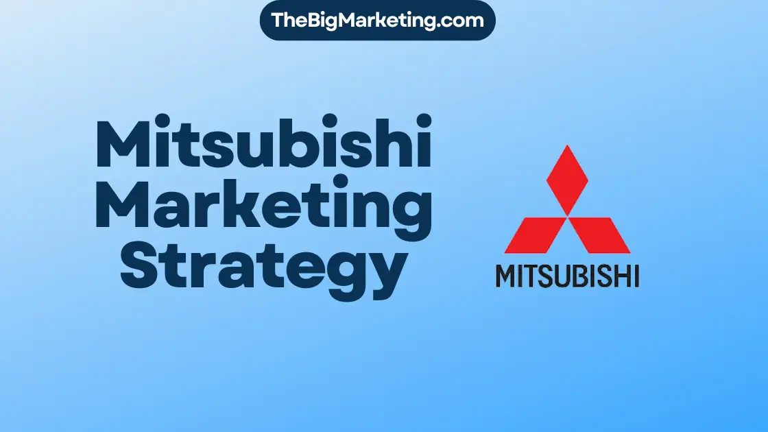 Mitsubishi Marketing Strategy