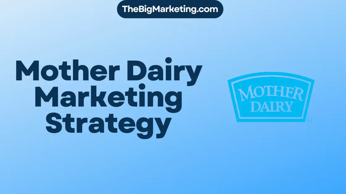 Mother Dairy Marketing Strategy