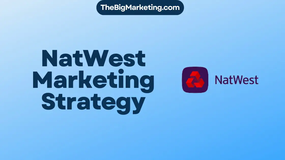 NatWest Marketing Strategy