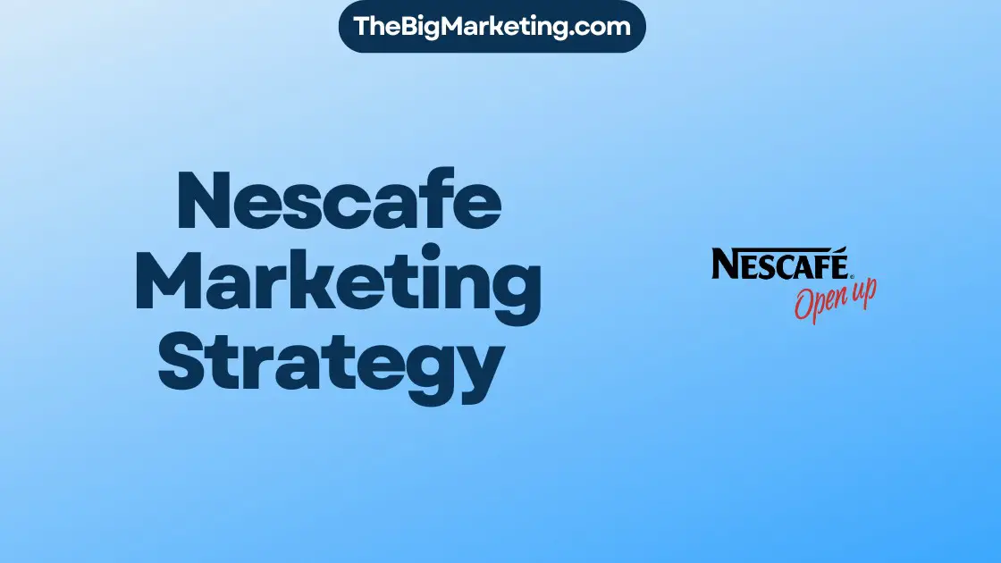 Nescafe Marketing Strategy