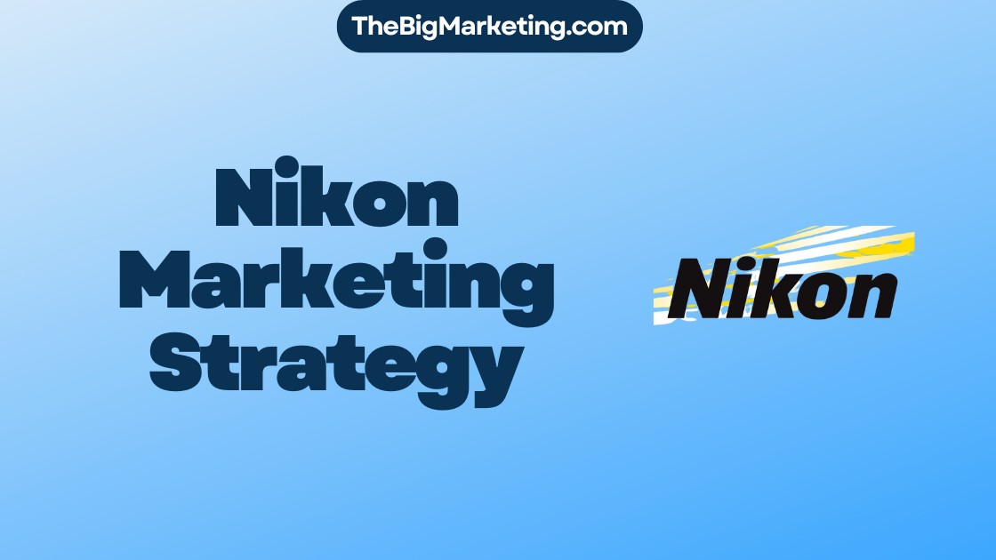 Nikon Marketing Strategy
