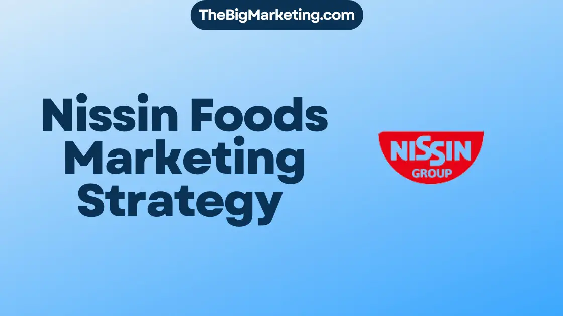 Nissin Foods Marketing Strategy