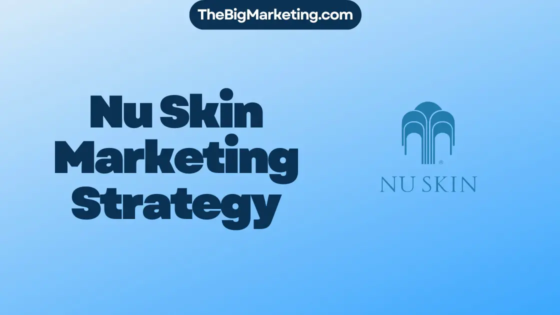 Nu Skin Marketing Strategy