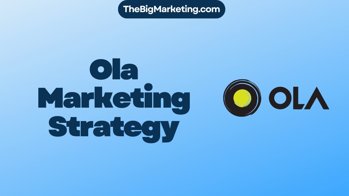 Ola Marketing Strategy