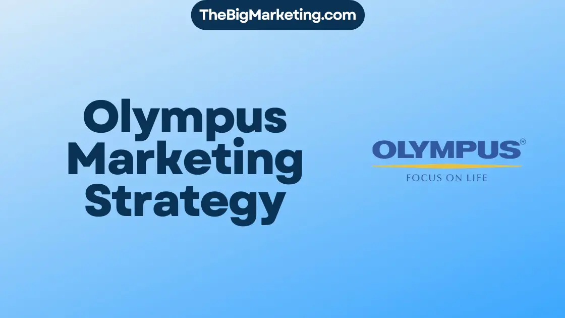 Olympus Marketing Strategy