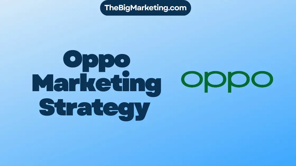 Oppo Marketing Strategy