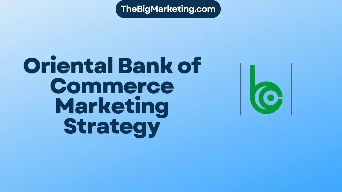 Oriental Bank of Commerce Marketing Strategy