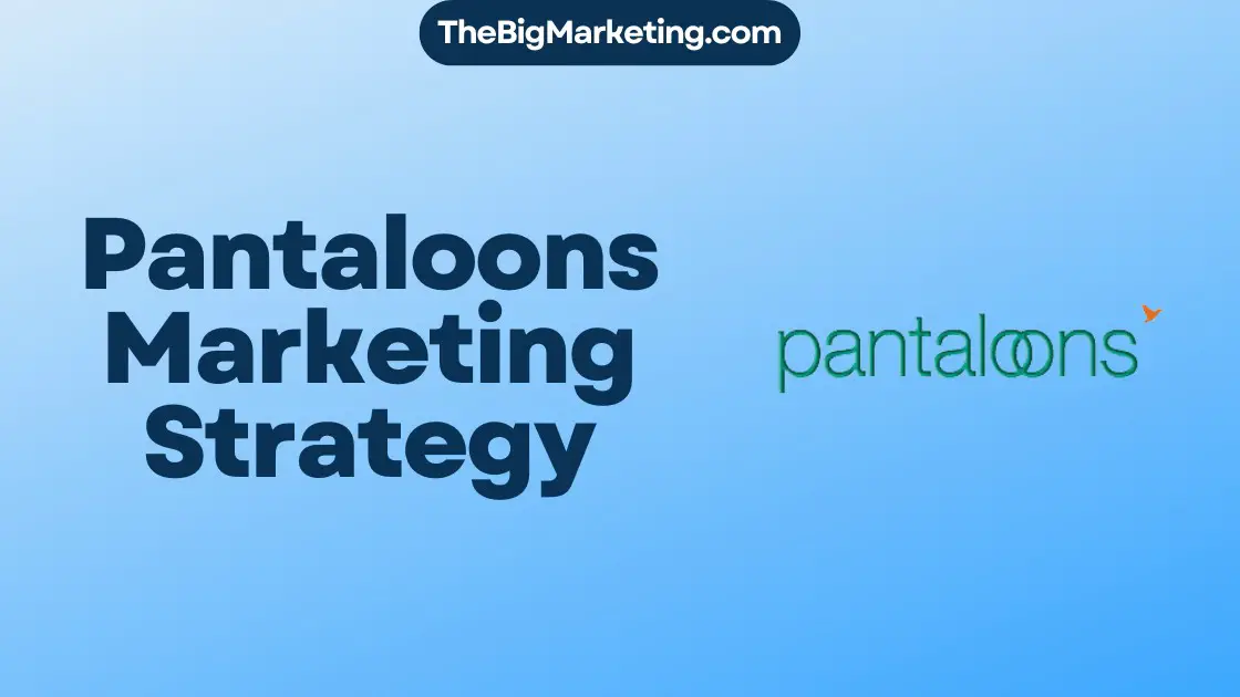 Pantaloons Marketing Strategy