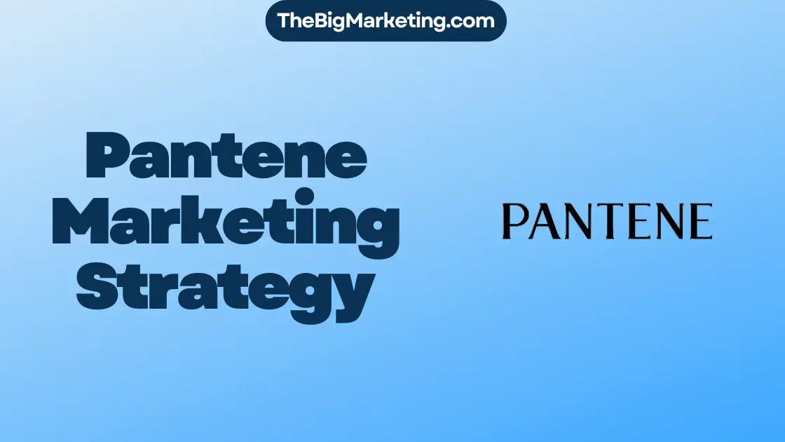 Pantene Marketing Strategy