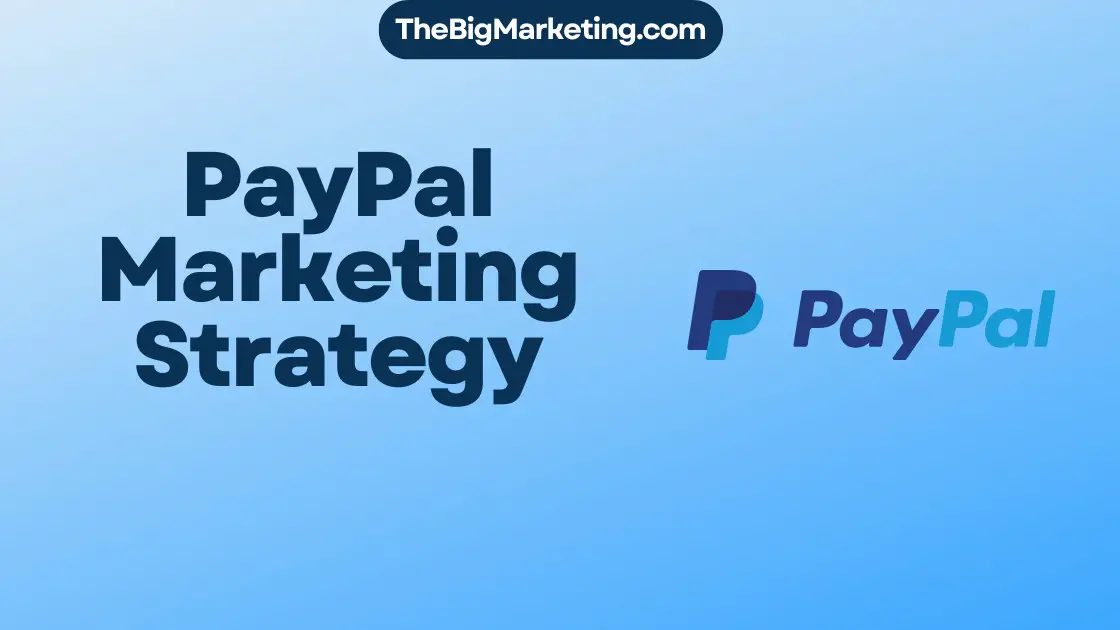 PayPal Marketing Strategy