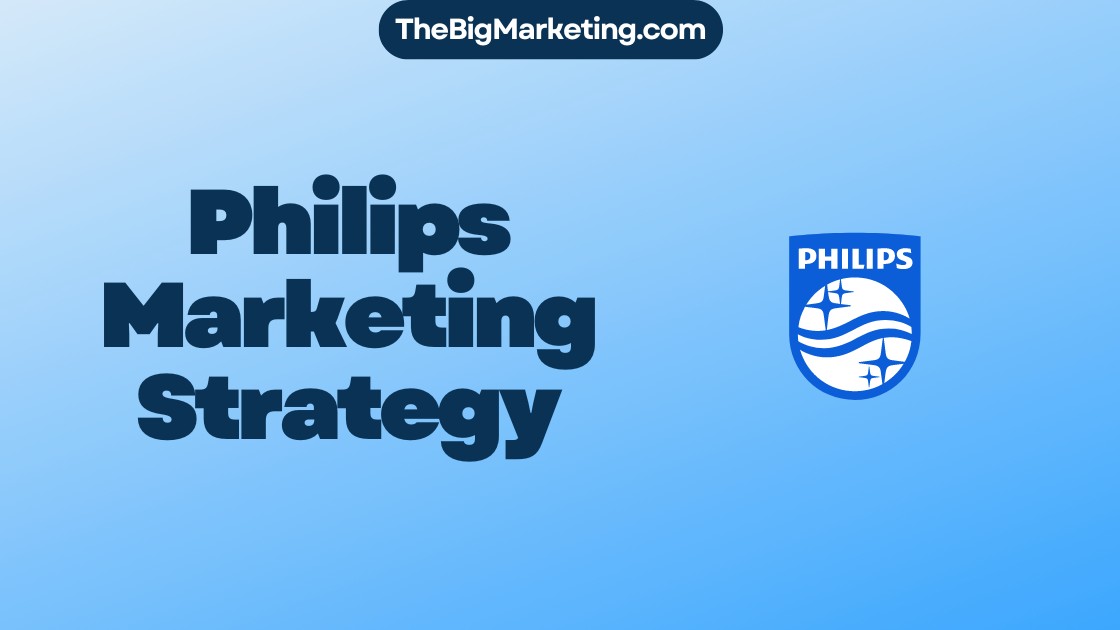 Philips Marketing Strategy