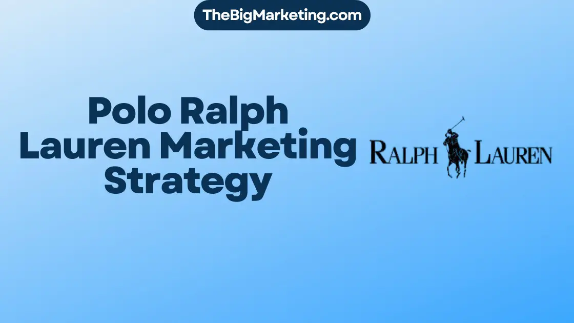 Polo Ralph Lauren Marketing Strategy