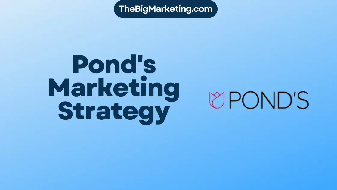 Pond's Marketing Strategy