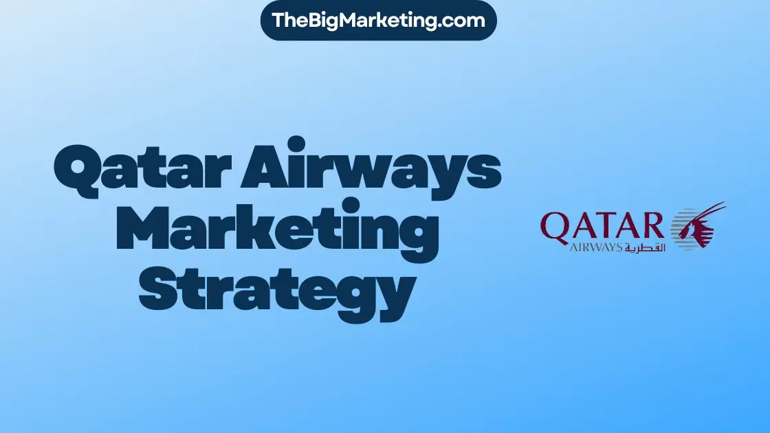 Qatar Airways Marketing Strategy