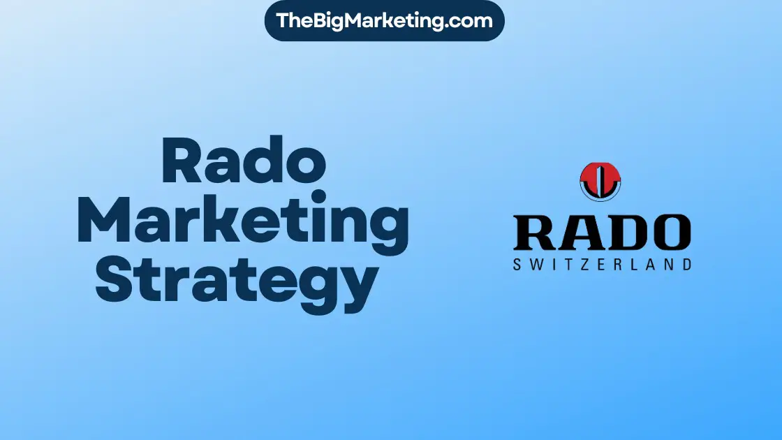 Rado Marketing Strategy