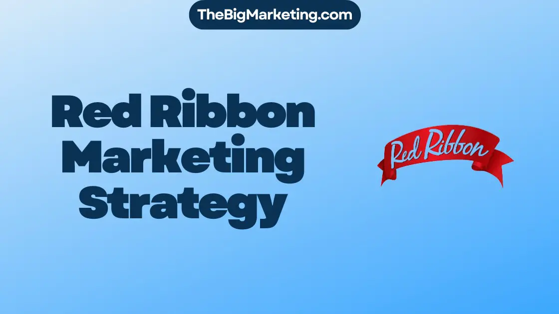 Red Ribbon Marketing Strategy