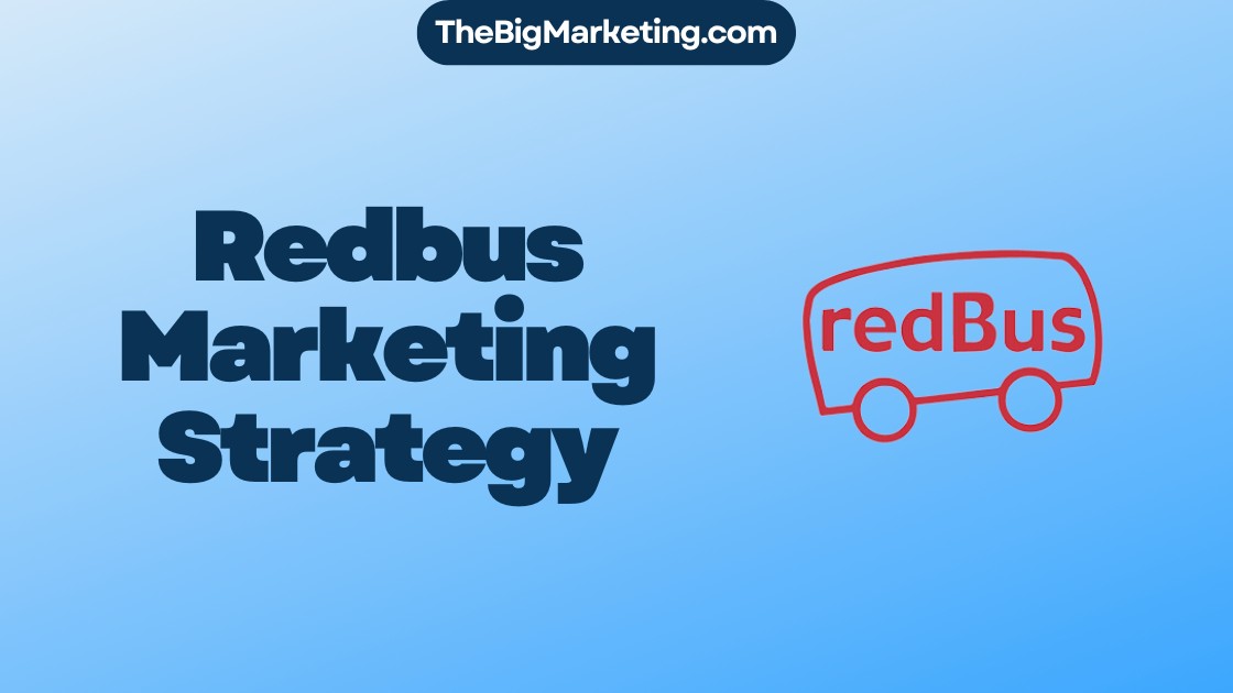 Redbus Marketing Strategy