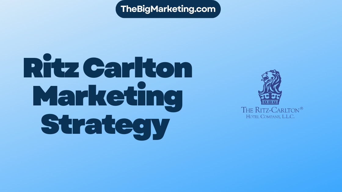Ritz Carlton Marketing Strategy