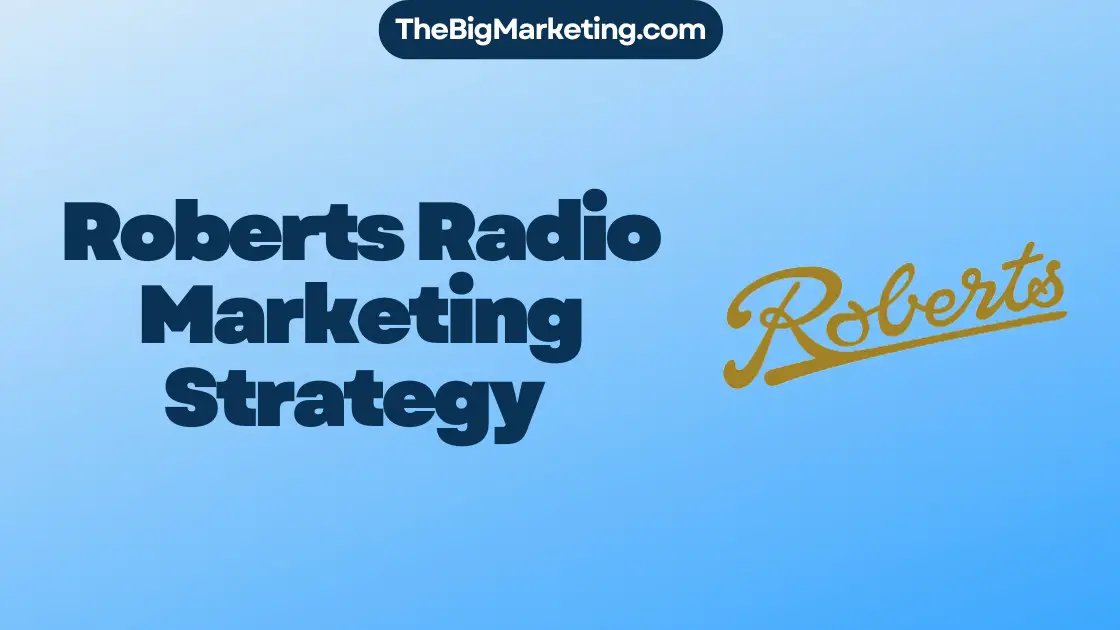Roberts Radio Marketing Strategy