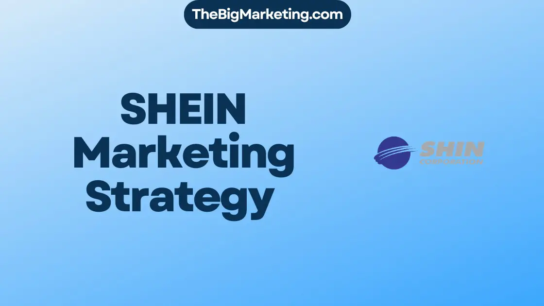SHEIN Marketing Strategy