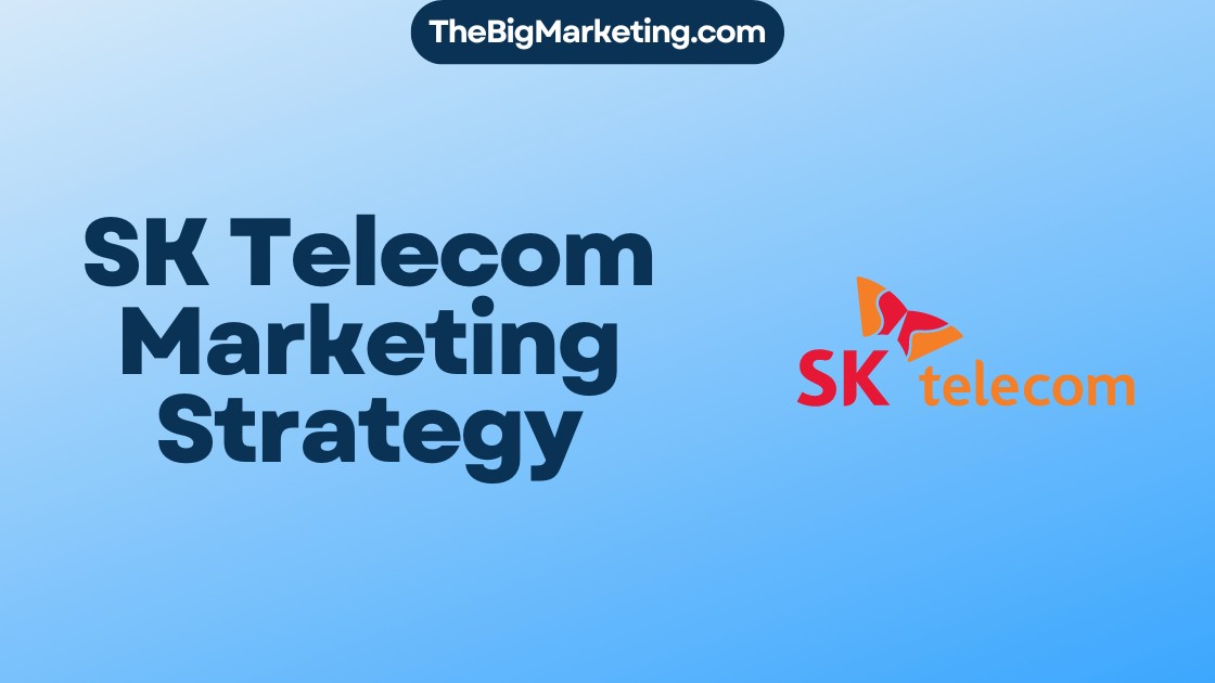 SK Telecom Marketing Strategy