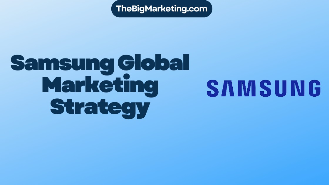 Samsung Global Marketing Strategy