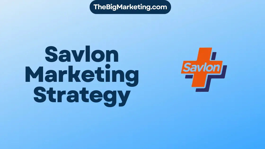 Savlon Marketing Strategy