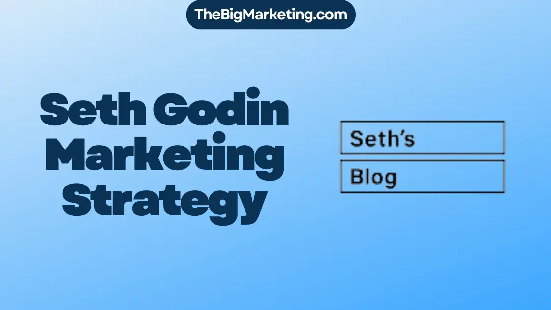Seth Godin Marketing Strategy