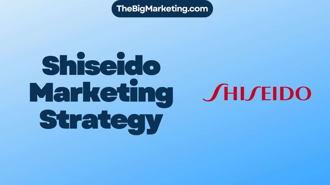 Shiseido Marketing Strategy