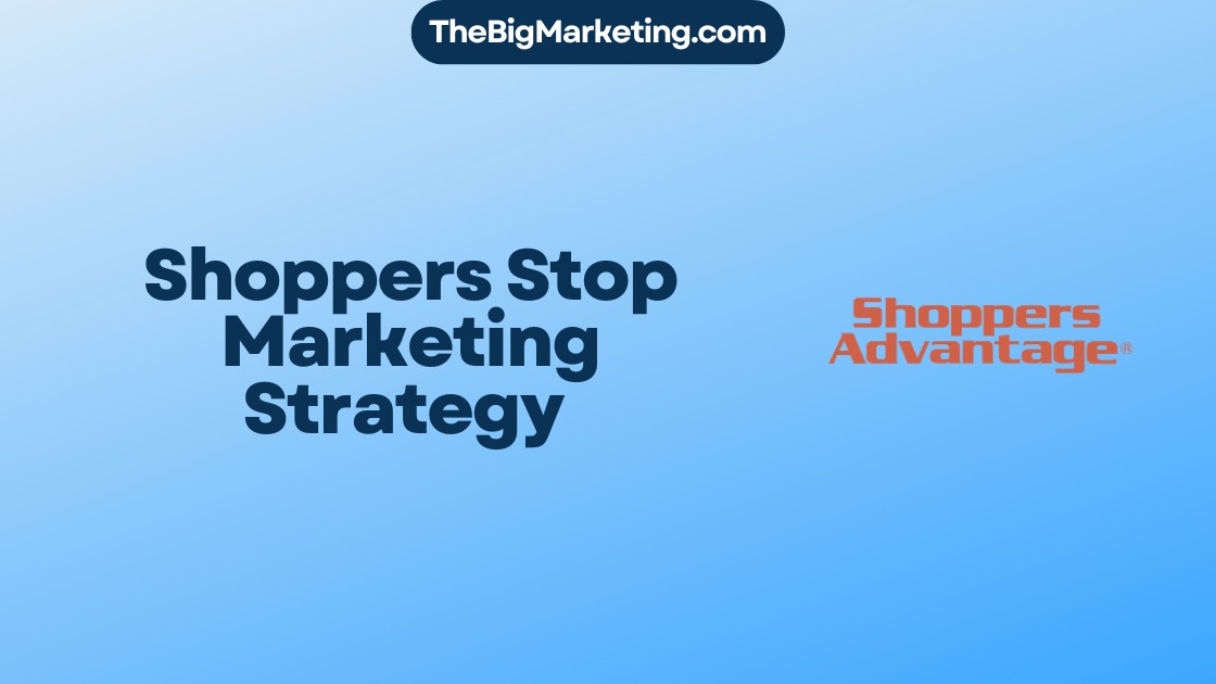 Shoppers Stop Marketing Strategy
