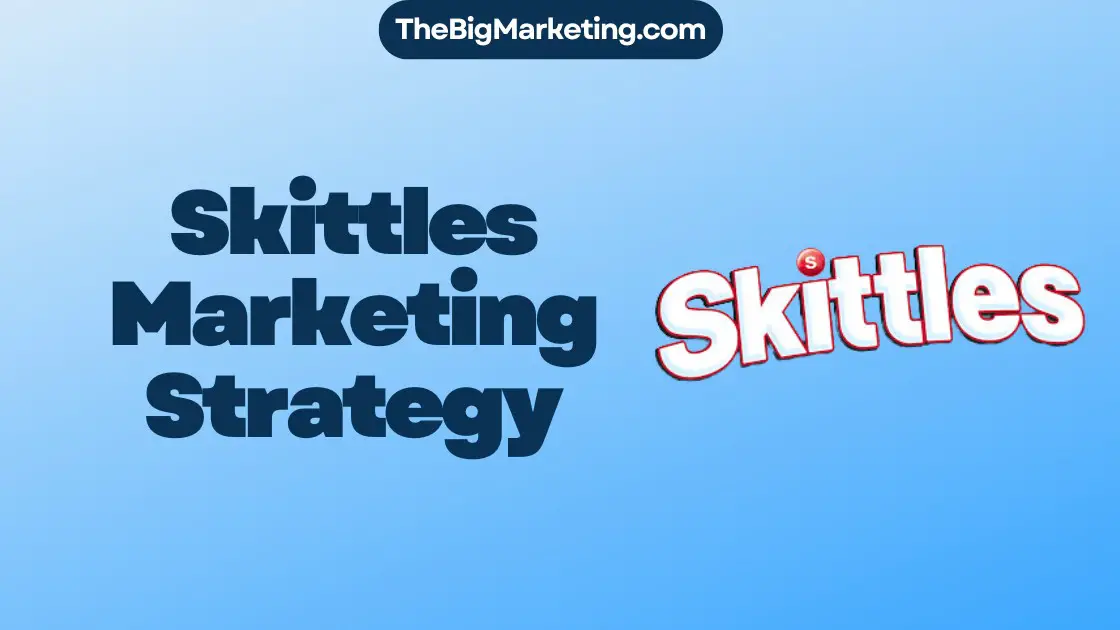 Skittles Marketing Strategy