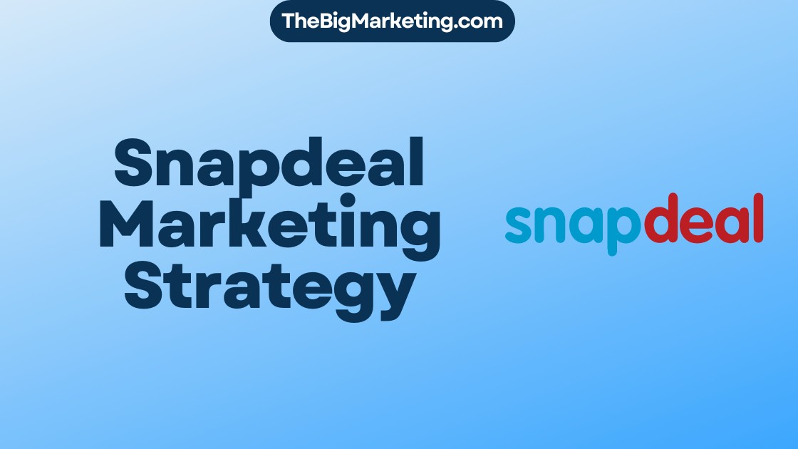 Snapdeal Marketing Strategy