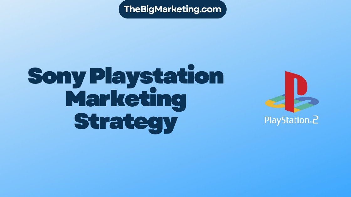 Sony Playstation Marketing Strategy