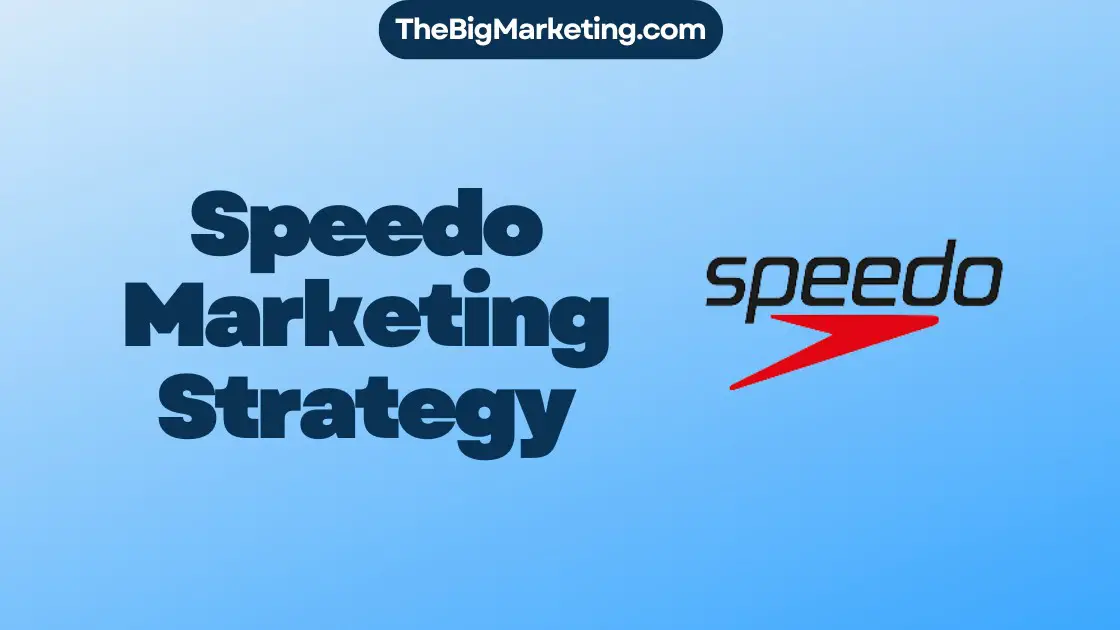 Speedo Marketing Strategy