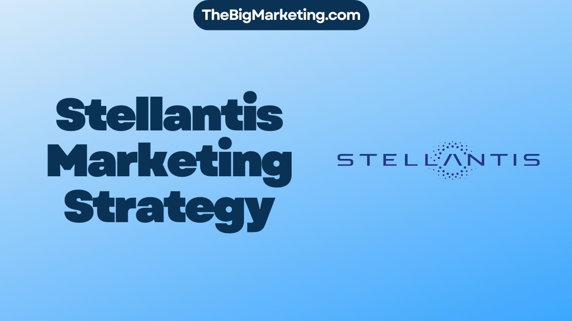 Stellantis Marketing Strategy