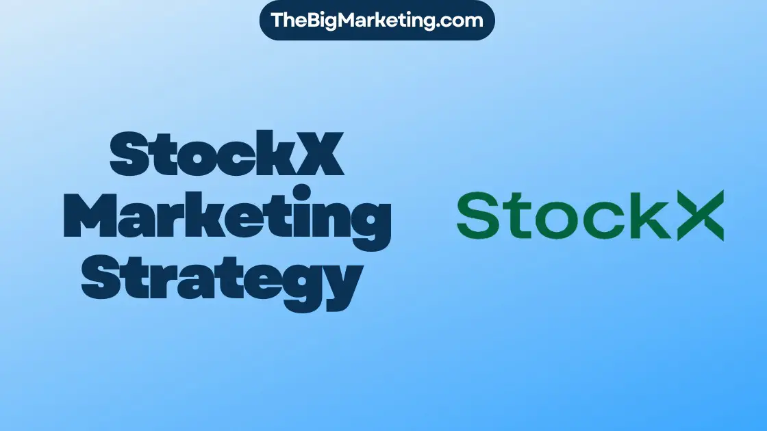 StockX Marketing Strategy