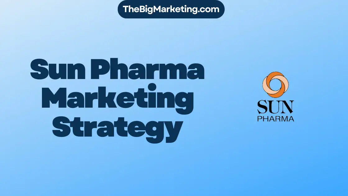 Sun Pharma Marketing Strategy
